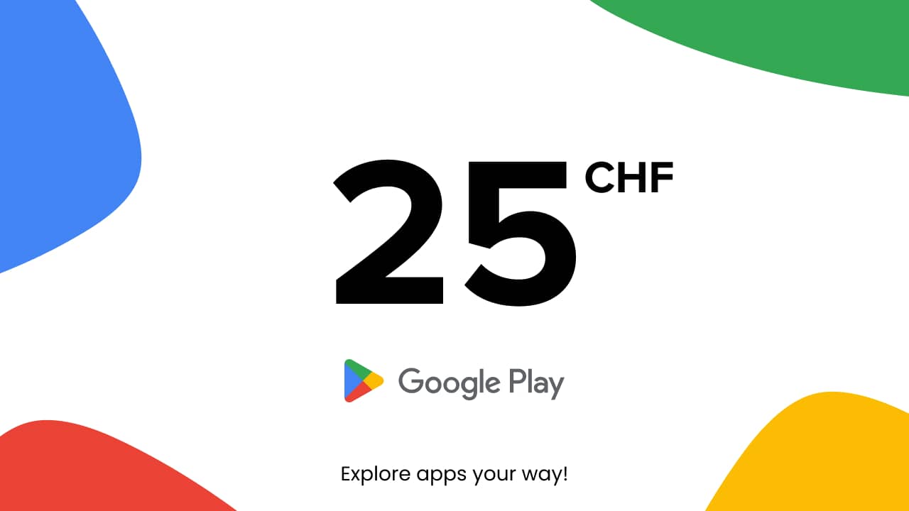 Google Play - 25 CHF (Switzerland)