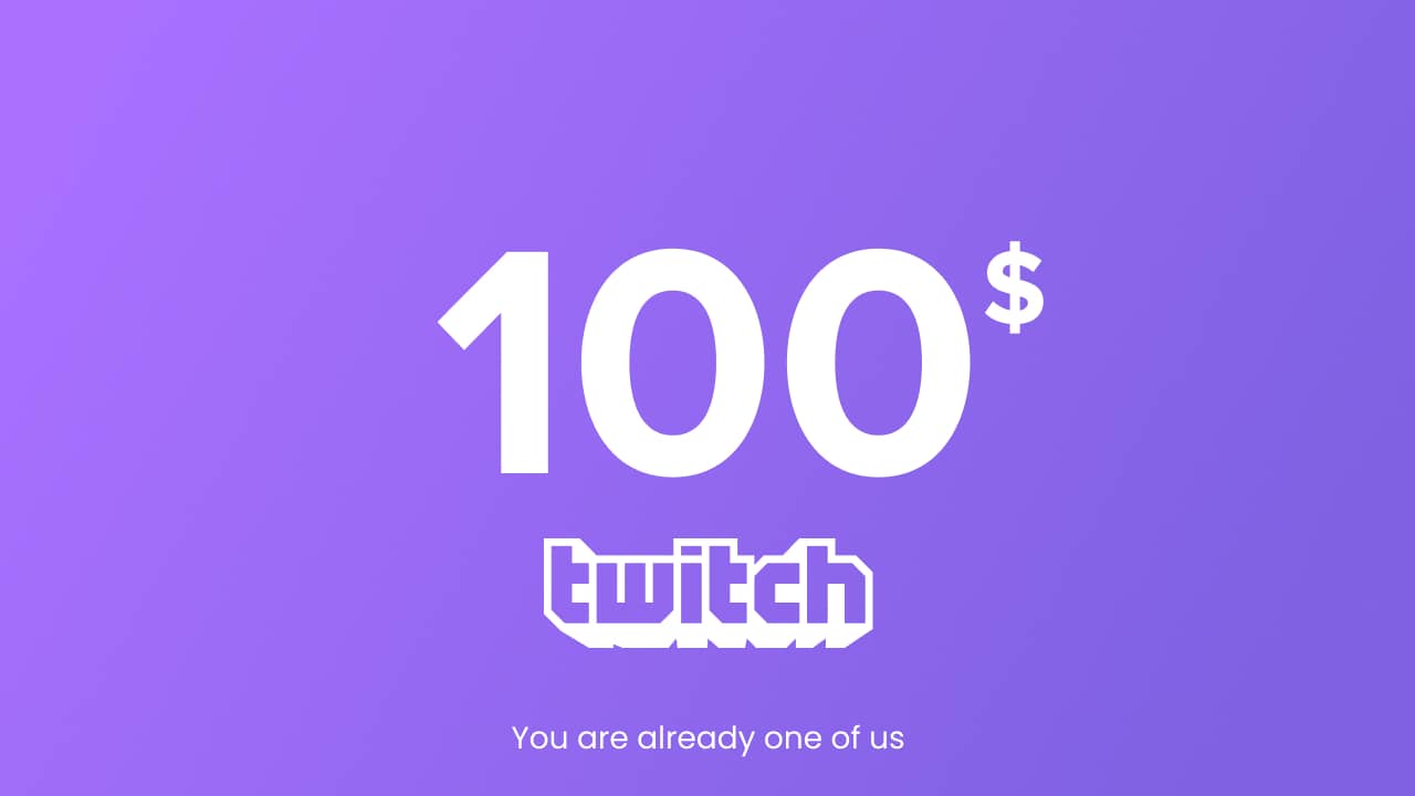 Twitch - 100 USD