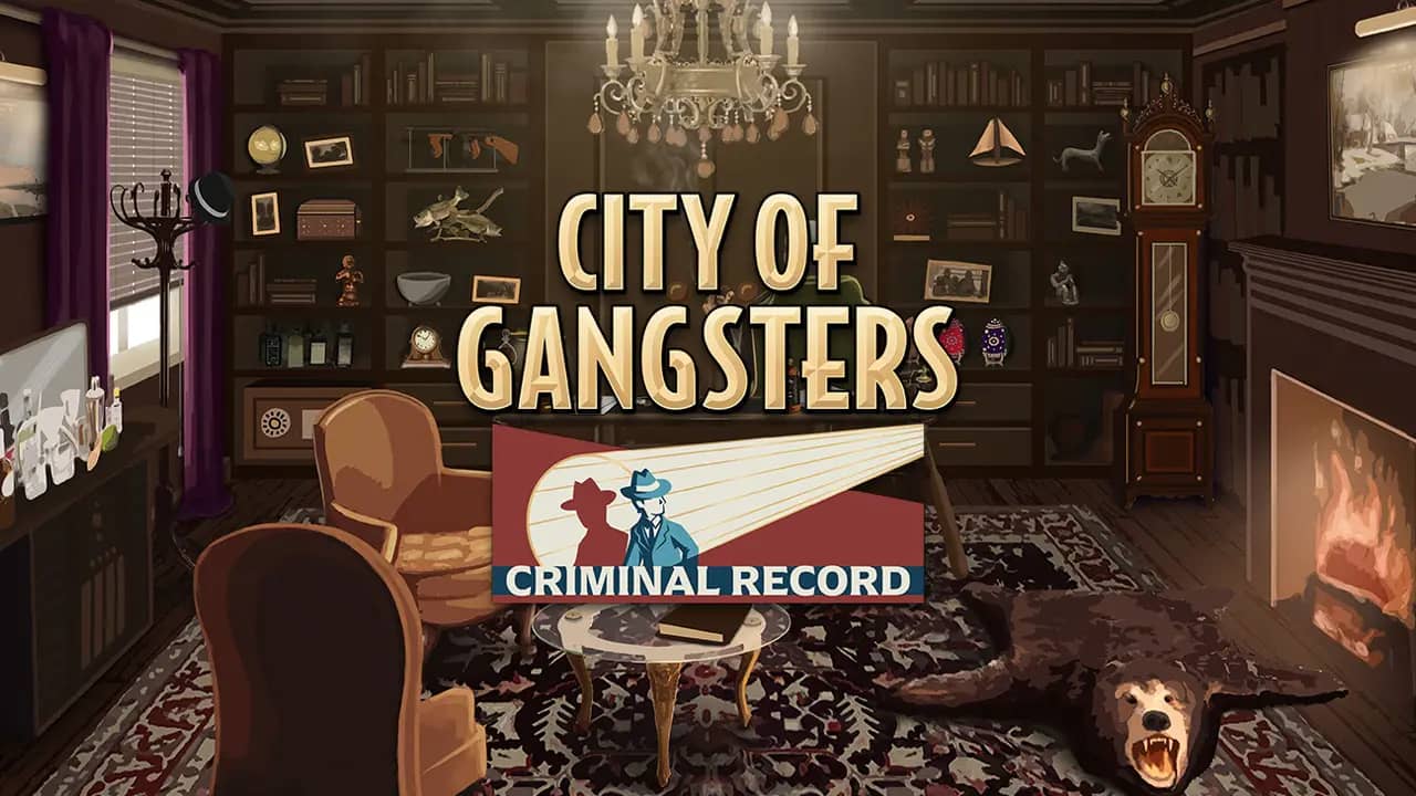 City of Gangsters: Criminal Record