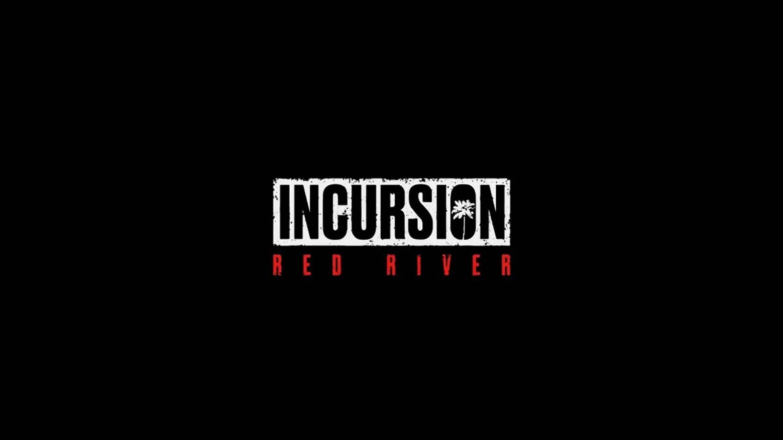 Incursion Red River