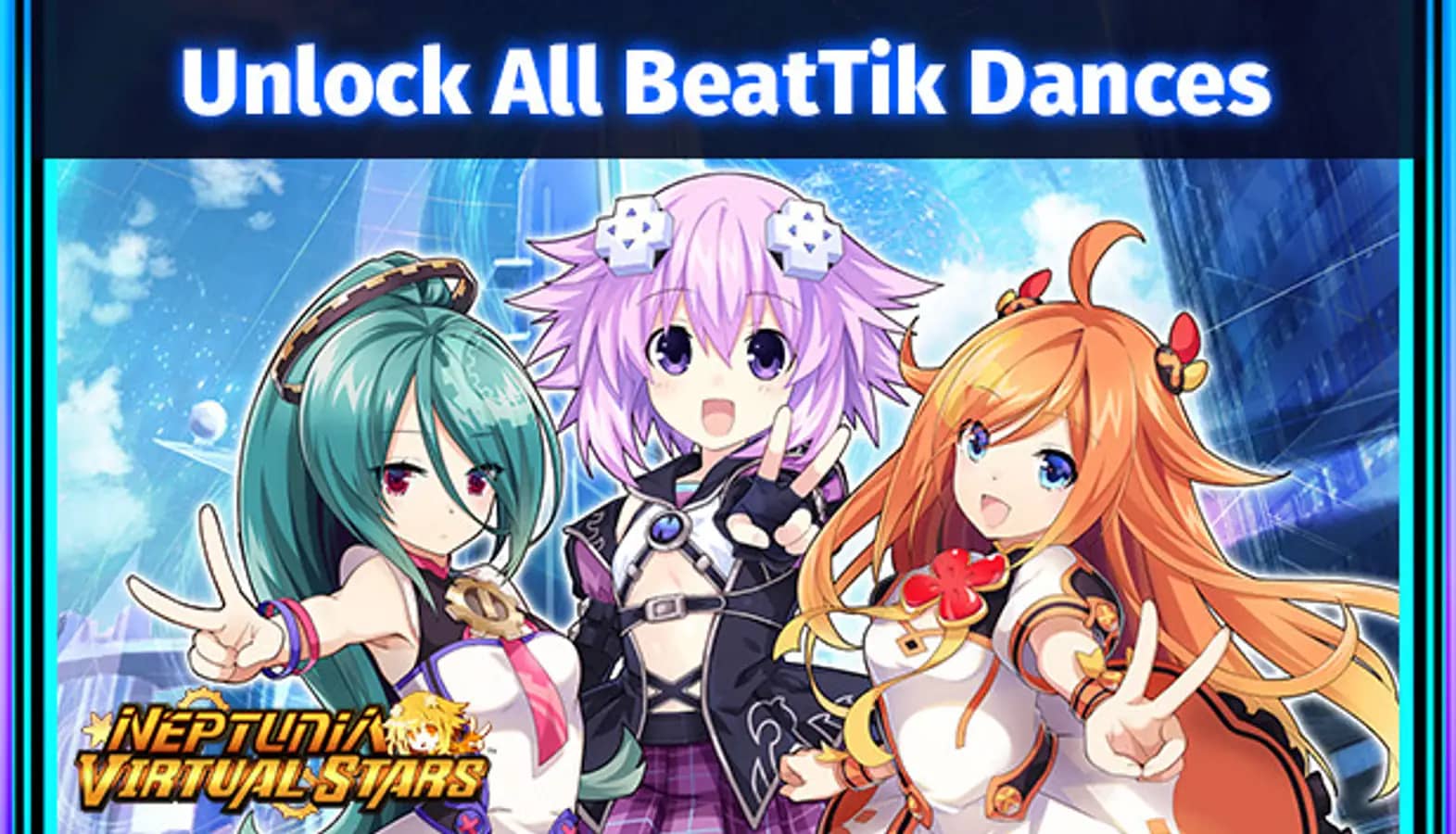 Neptunia Virtual Stars - Unlock All BeatTik Dances