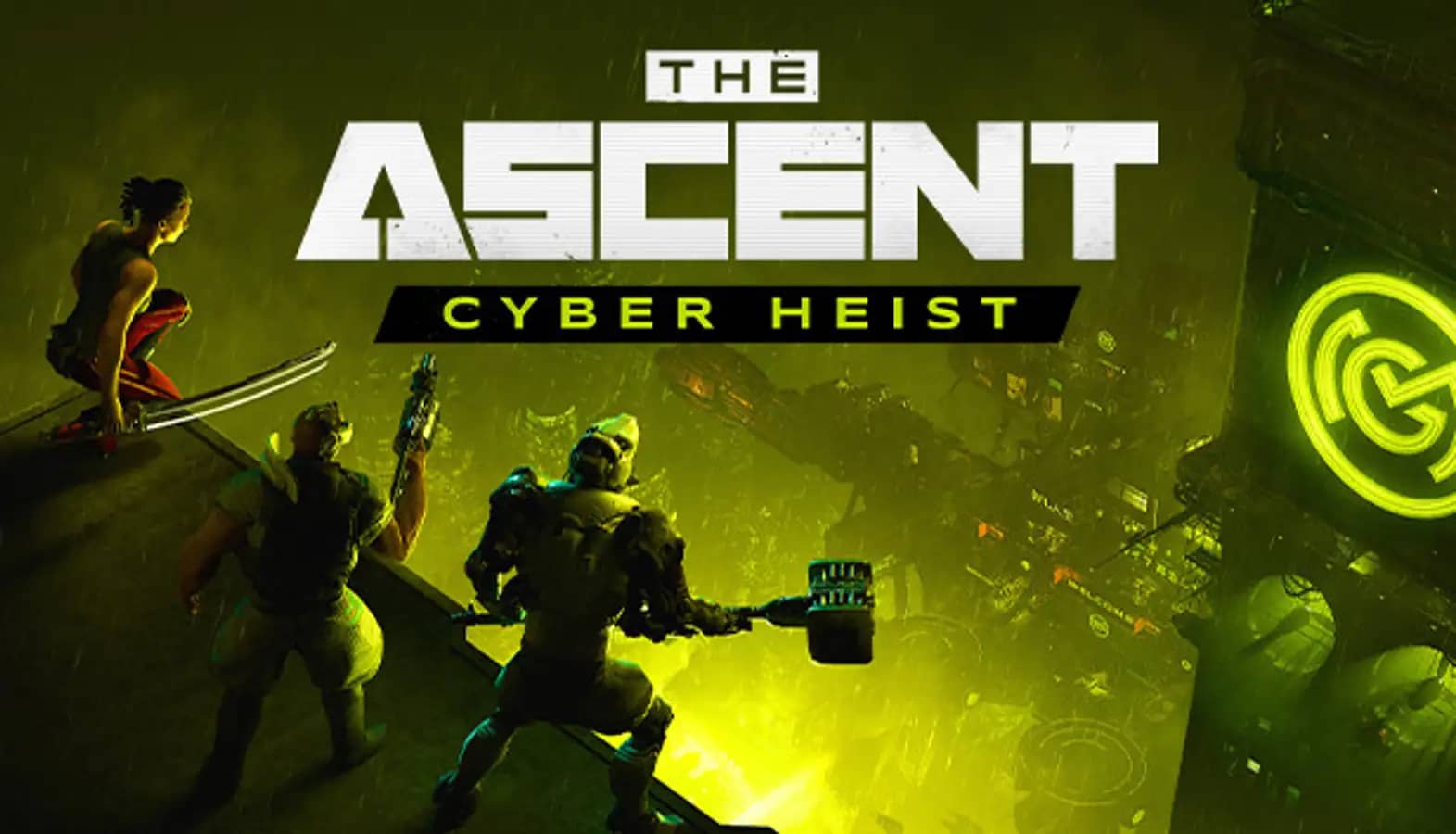 The Ascent - Cyber Heist