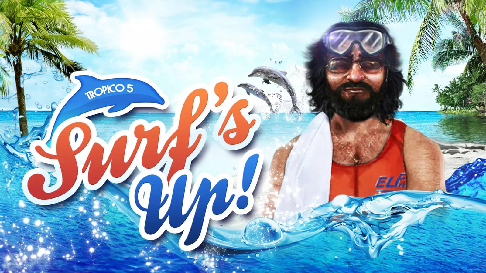 Tropico 5 - Surfs Up!